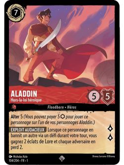 Lorcana - 1er Chapitre - Aladdin - Hors-la-loi héroïque - 104