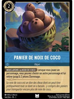 Lorcana - 1er Chapitre -Panier de noix de coco - 166